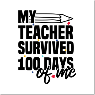My Teacher Survived 100 Days Of Me Posters and Art